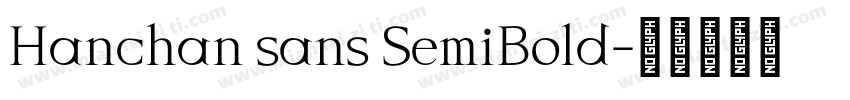 Hanchan sans SemiBold字体转换